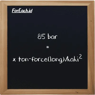 Contoh konversi bar ke ton-force(long)/kaki<sup>2</sup> (bar ke LT f/ft<sup>2</sup>)